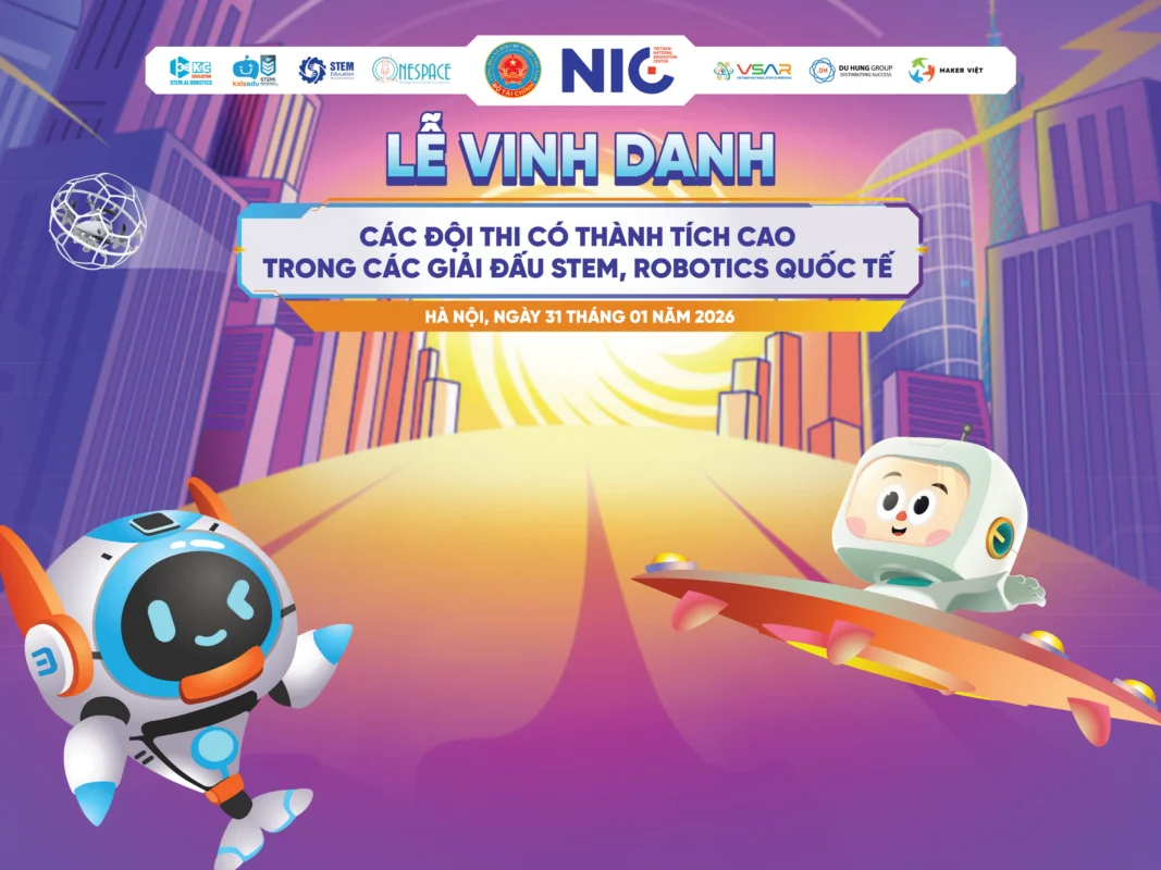 hình thái khởi sinh trong lễ vinh danh các đội thi STEM và Robotics quốc tế tại Hà Nội